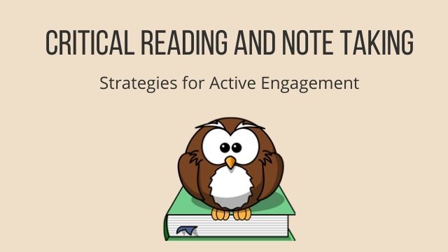 Critical Reading and Note Taking