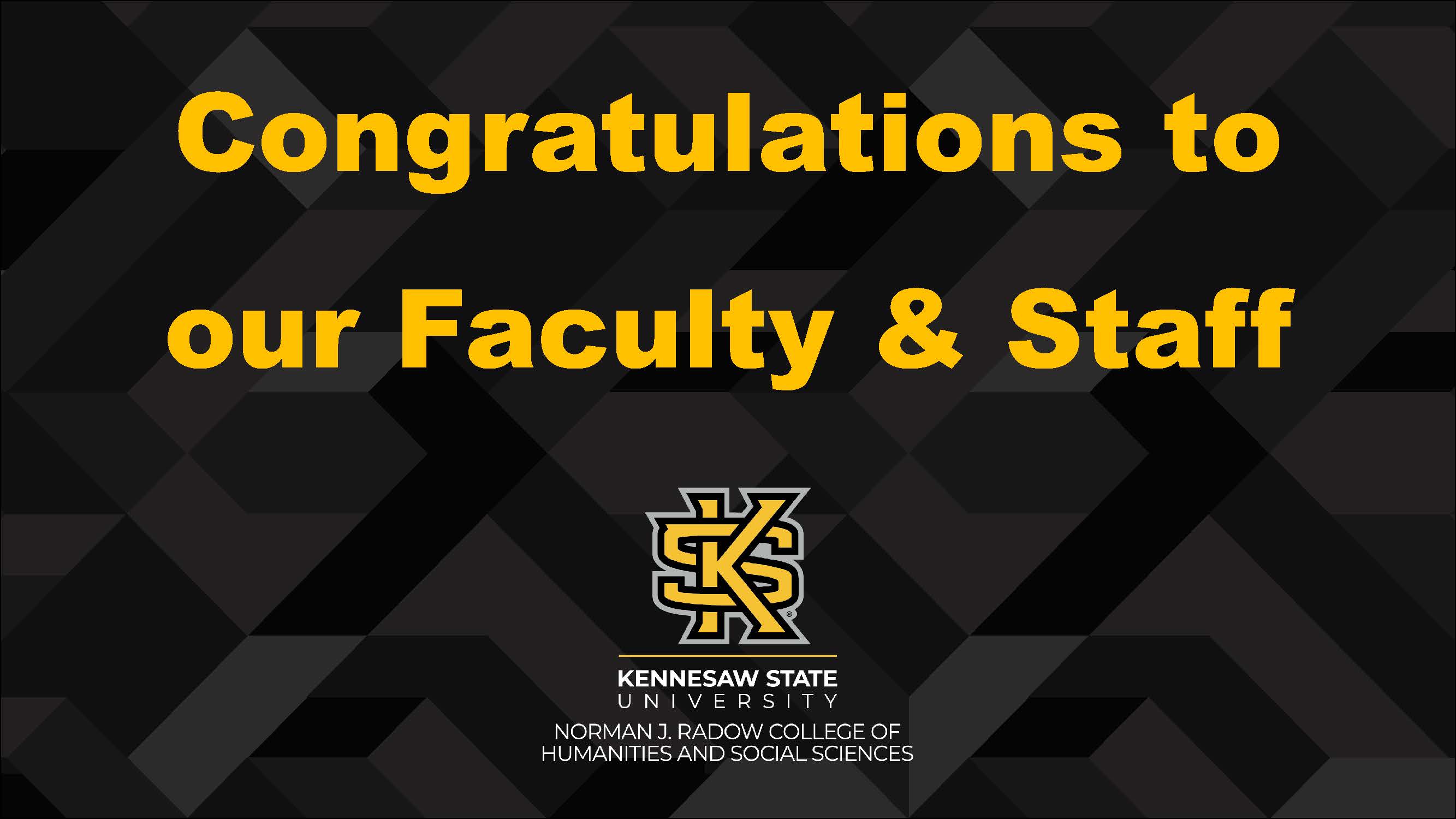 Congratulations to Faculty and Staff