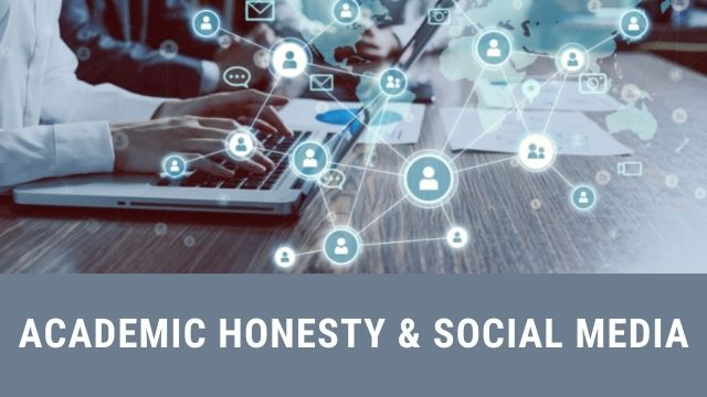 Academic Honesty and Social Media